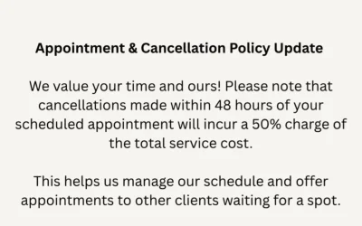 Appointment and Cancellation Policy Reminder
